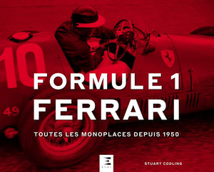 Livre " Formule 1 Ferrari : toutes les monoplaces depuis 1950 " ETAI