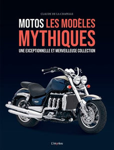 Livre " Motos - Les modèles mythiques " L'IMPREVU