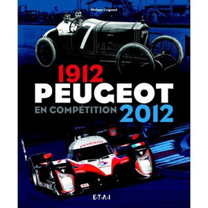 Livre " Peugeot en compétition - 1912-2012 " ETAI