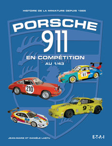 Livre " Porsche 911 en Compétition au 1/43 " ETAI