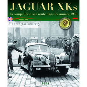 Livre " Jaguar XK - La compétition sur route dans les années 50 " ETAI