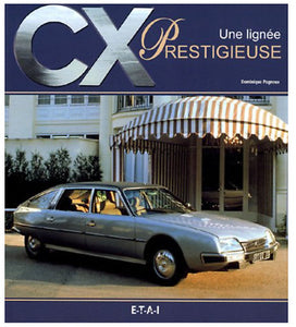 Livre " Citroën CX, une lignée prestigieuse " ETAI