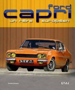 Livre " Ford Capri - Un Rêve Européen " ETAI